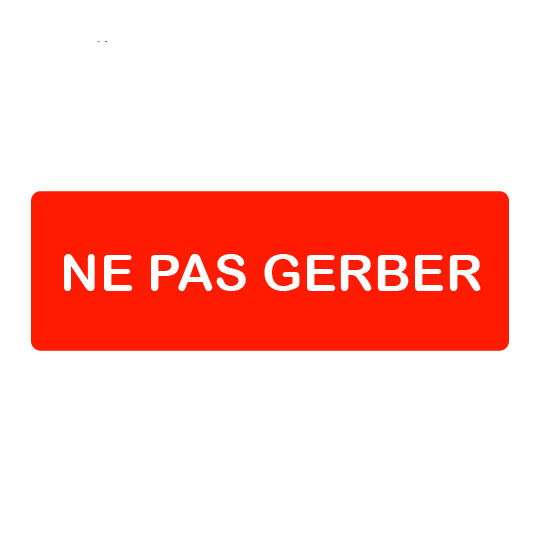 Étiquette ne pas gerber
